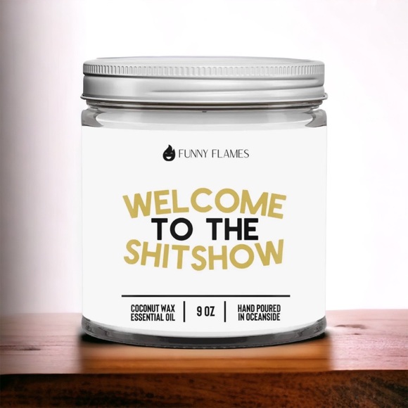 Funny Flames Welcome To The Shitshow Humorous Quality Scented Candle Gift Idea - Picture 3 of 4